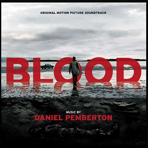 Blood (Daniel Pemberton)