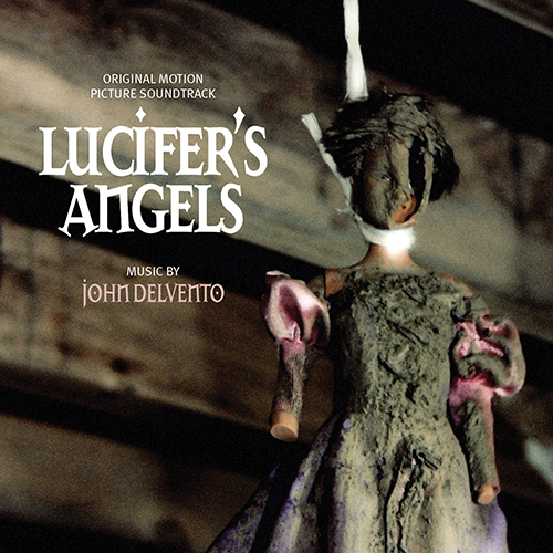 Lucifer’s Angels (John DelVento)