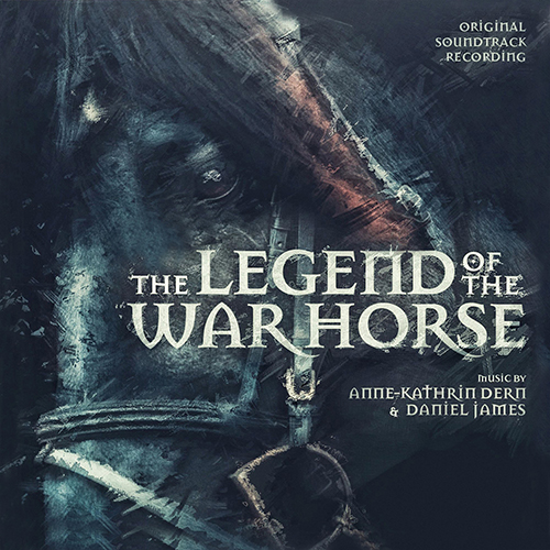The Legend of the War Horse (Anne-Kathrin Dern & Daniel James)