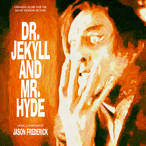 Dr. Jekyll and Mr. Hyde (Jason Frederick)